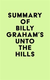 Summary of billy graham's unto the hills cover image