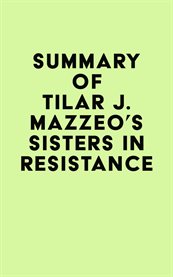 Summary of tilar j. mazzeo's sisters in resistance cover image