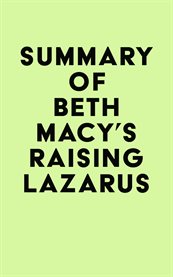 Summary of beth macy's raising lazarus cover image