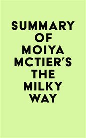 Summary of moiya mctier's the milky way cover image