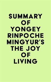 Summary of yongey rinpoche mingyur's the joy of living cover image