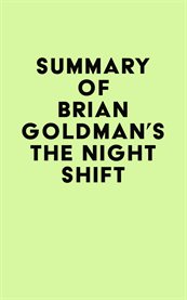 Summary of brian goldman's the night shift cover image