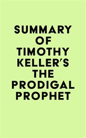 Summary of timothy keller's the prodigal prophet cover image