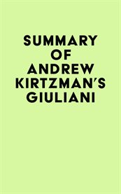 Summary of andrew kirtzman's giuliani cover image