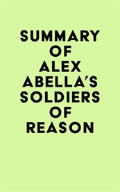 Summary of alex abella's soldiers of reason cover image