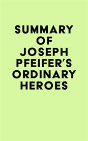 Summary of joseph pfeifer's ordinary heroes cover image
