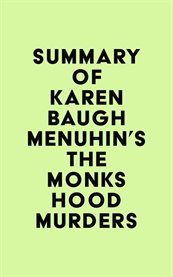 Summary of karen baugh menuhin's the monks hood murders cover image