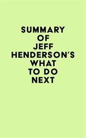 Summary of jeff henderson's what to do next cover image