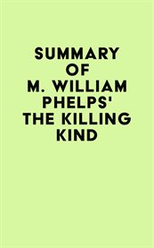 Summary of m. william phelps's the killing kind cover image