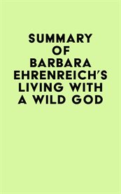 Summary of barbara ehrenreich's living with a wild god cover image