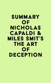 Summary of nicholas capaldi & miles smit's the art of deception cover image