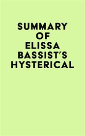 Summary of elissa bassist's hysterical cover image