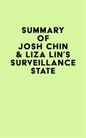 Summary of josh chin & liza lin's surveillance state cover image