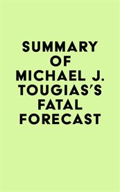 Summary of michael j. tougias's fatal forecast cover image