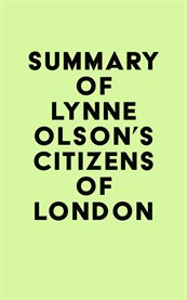 Summary of lynne olson's citizens of london cover image