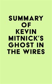 Summary of kevin mitnick's ghost in the wires cover image