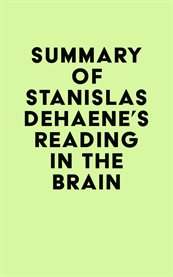 Summary of stanislas dehaene's reading in the brain cover image