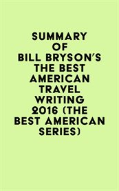Summary of bill bryson's the best american travel writing 2016 (the best american series) cover image