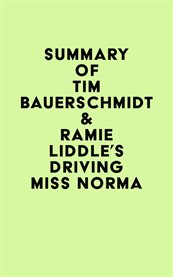 Summary of tim bauerschmidt & ramie liddle's driving miss norma cover image
