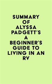 Summary of alyssa padgett's a beginner's guide to living in an rv cover image