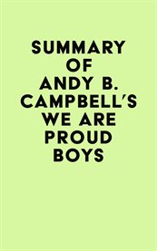 Summary of andy b. campbell's we are proud boys cover image