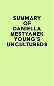 Summary of daniella mestyanek young's uncultured cover image