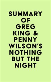 Summary of greg king & penny wilson's nothing but the night cover image