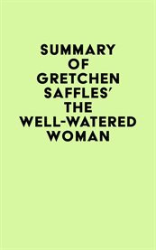 Summary of gretchen saffles's the well-watered woman cover image