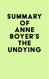 Summary of anne boyer's the undying cover image