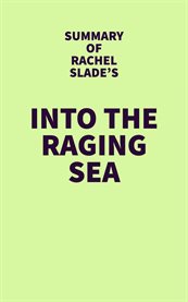 Summary of rachel slade's into the raging sea cover image