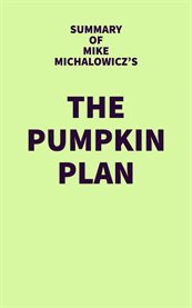 Summary of mike michalowicz's the pumpkin plan cover image