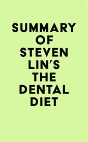Summary of steven lin's the dental diet cover image