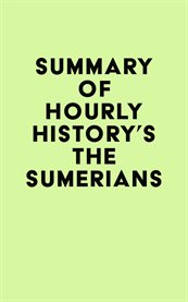 Summary of hourly history's the sumerians cover image