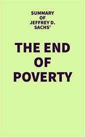 Summary of jeffrey d. sachs' the end of poverty cover image