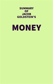 Summary of jacob goldstein's money cover image
