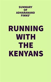 Summary of adharanand finns' running with the kenyans cover image