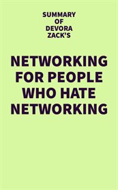 Summary of devora zack's networking for people who hate networking cover image