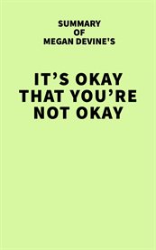 Summary of megan devine's it's ok that you're not ok cover image