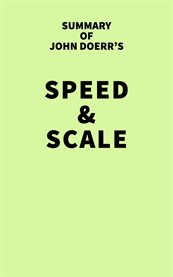 Summary of John Doerr's Speed & Scale cover image