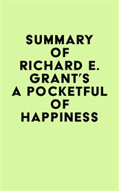 Summary of richard e. grant's a pocketful of happiness cover image
