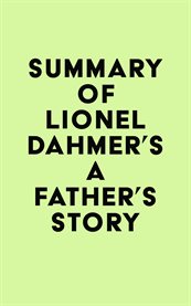 Summary of lionel dahmer's a father's story cover image