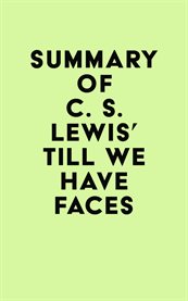 Summary of c. s. lewis's till we have faces cover image
