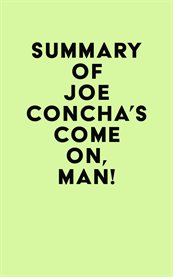 Summary of joe concha's come on, man! cover image
