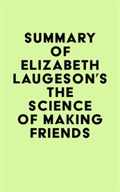 Summary of elizabeth laugeson's the science of making friends cover image