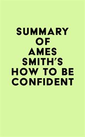 Summary of james smith's how to be confident cover image
