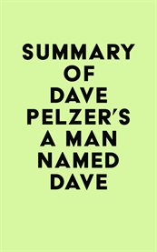 Summary of dave pelzer's a man named dave cover image