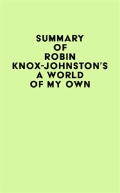 Summary of robin knox-johnston's a world of my own cover image