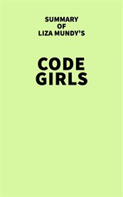 Summary of Liza Mundy's Code Girls cover image