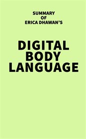Summary of Erica Dhawan's Digital Body Language cover image