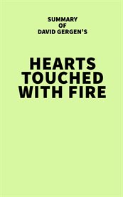 Summary of david gergen's hearts touched with fire cover image